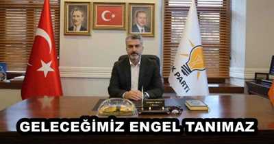  GELECEĞİMİZ ENGEL TANIMAZ