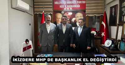 İKİZDERE MHP DE BAŞKANLIK EL DEĞİŞTİRDİ