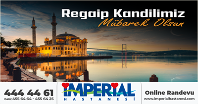 İMPERYAL HASTANESİ RAGAİP KANDİLİ MESAJI