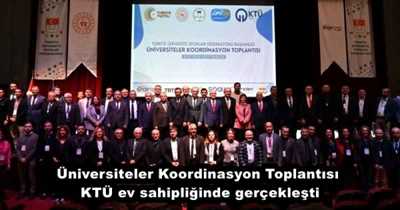 Üniversiteler Koordinasyon Toplantısı, KTÜ ev sahipliğinde gerçekleşti