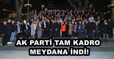 AK PARTİ TAM KADRO MEYDANA İNDİ!