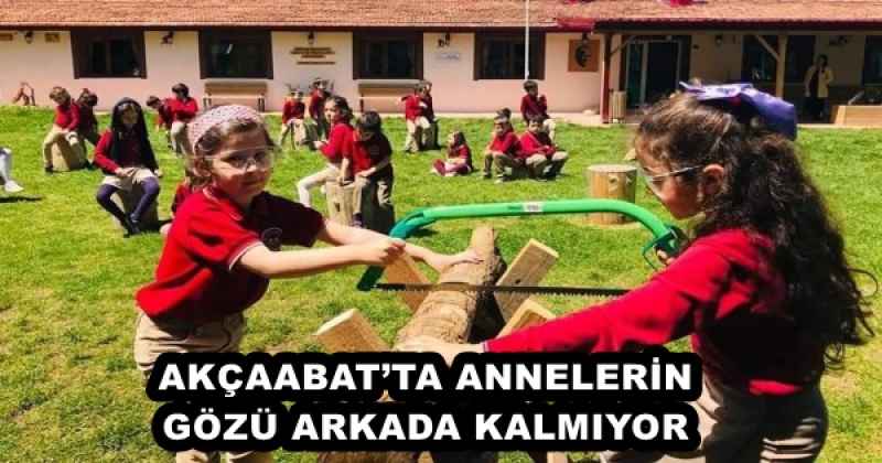 AKÇAABAT’TA ANNELERİN GÖZÜ ARKADA KALMIYOR