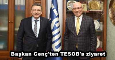 Başkan Genç'ten TESOB'a ziyaret