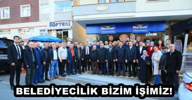 BELEDİYECİLİK BİZİM İŞİMİZ!