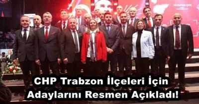 CHP Trabzon İlçeleri İçin Adaylarını Resmen Açıkladı!