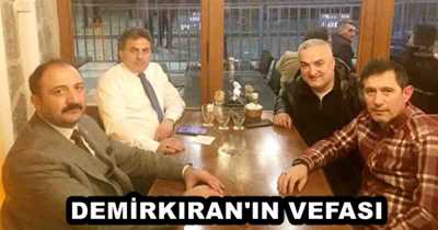 DEMİRKIRAN'IN VEFASI