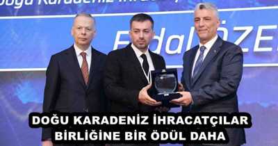 DOĞU KARADENİZ İHRACATÇILAR BİRLİĞİNE BİR ÖDÜL DAHA