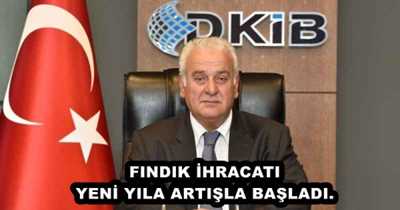 FINDIK İHRACATI YENİ YILA ARTIŞLA BAŞLADI.