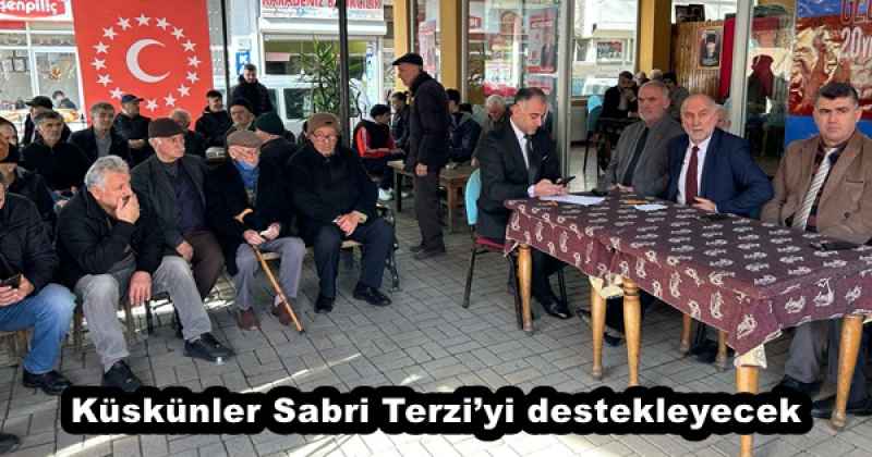 Küskünler Sabri Terzi’yi destekleyecek