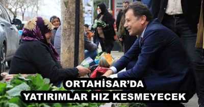 ORTAHİSAR’DA YATIRIMLAR HIZ KESMEYECEK