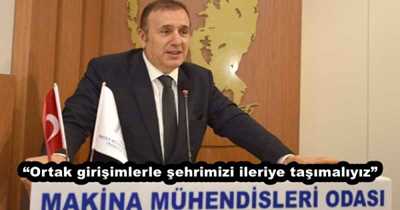 “Ortak girişimlerle şehrimizi ileriye taşımalıyız”