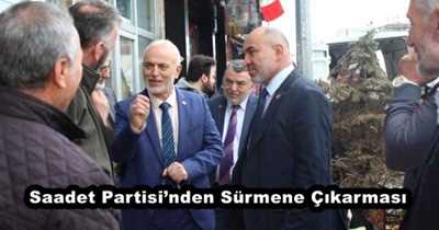 Saadet Partisi’nden Sürmene Çıkarması