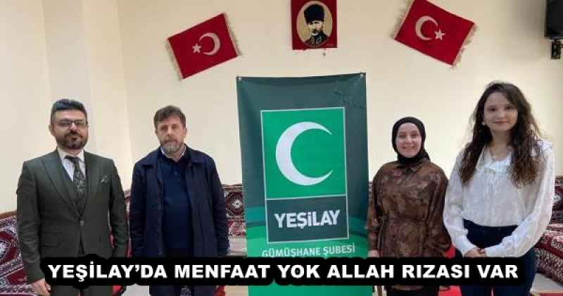 YEŞİLAY’DA MENFAAT YOK ALLAH RIZASI VAR