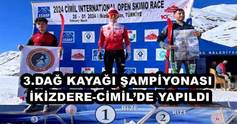 3.DAĞ KAYAĞI ŞAMPİYONASI İKİZDERE-CİMİL’DE YAPILDI