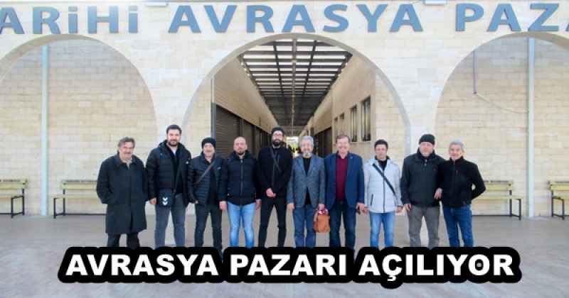 AVRASYA PAZARI AÇILIYOR