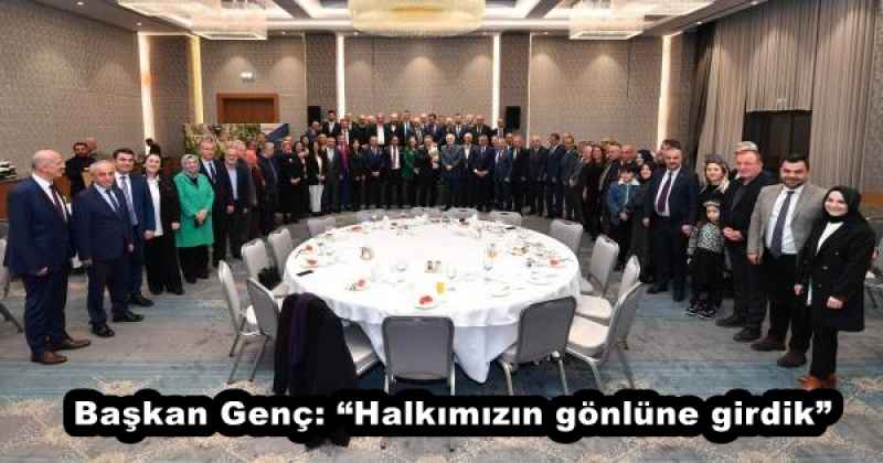 Başkan Genç: “Halkımızın gönlüne girdik”