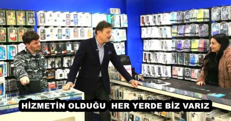 HİZMETİN OLDUĞU  HER YERDE BİZ VARIZ 