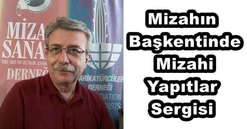 Mizahın Başkentinde Mizahi Yapıtlar Sergisi