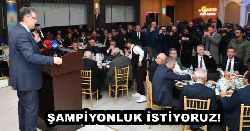 ŞAMPİYONLUK İSTİYORUZ!