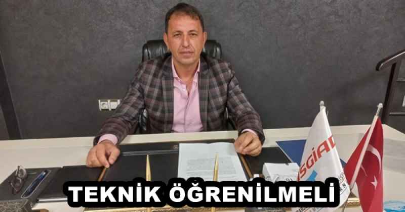 TEKNİK ÖĞRENİLMELİ