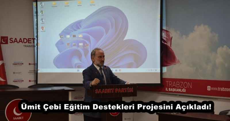 Ümit Çebi Eğitim Destekleri Projesini Açıkladı!