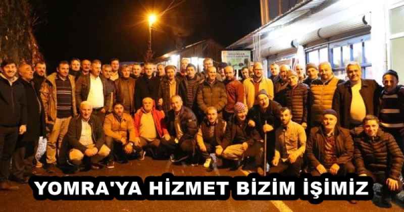 YOMRA'YA HİZMET BİZİM İŞİMİZ