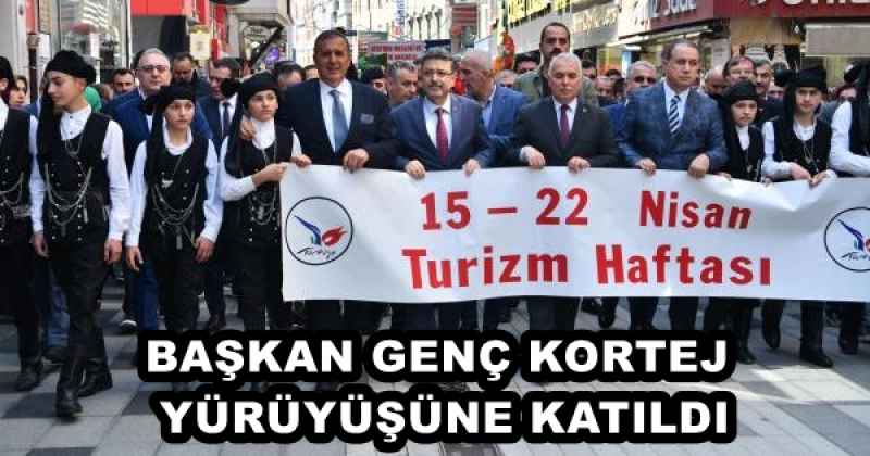 BAŞKAN GENÇ KORTEJ YÜRÜYÜŞÜNE KATILDI