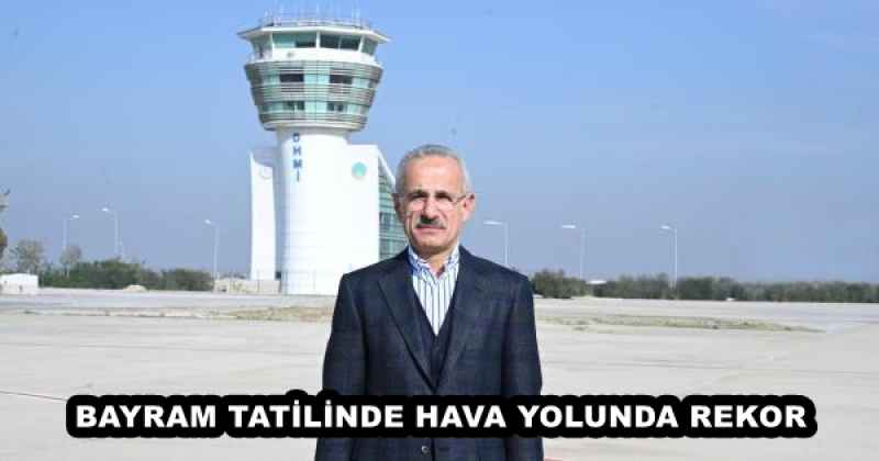 BAYRAM TATİLİNDE HAVA YOLUNDA REKOR