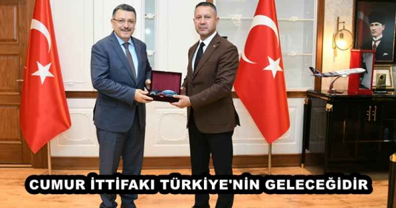 CUMUR İTTİFAKI TÜRKİYE'NİN GELECEĞİDİR