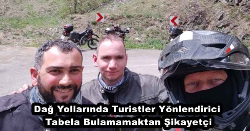 Dağ Yollarında Turistler Yönlendirici Tabela Bulamamaktan Şikayetçi