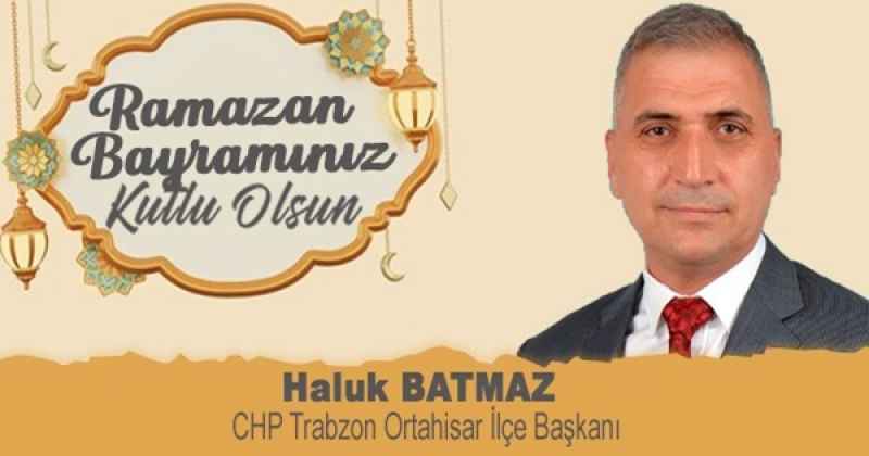 HALUK BATMAZ CHP ORTAHİSAR İLÇE BAŞKANI