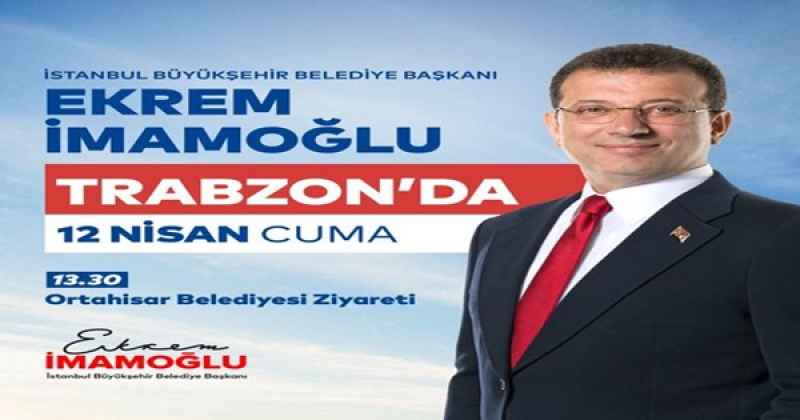 İMAMOĞLU TRABZON'A GELİYOR