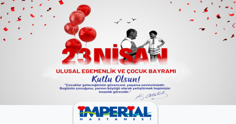 İMPERYAL HASTANESİ 23 NİSAN 2024