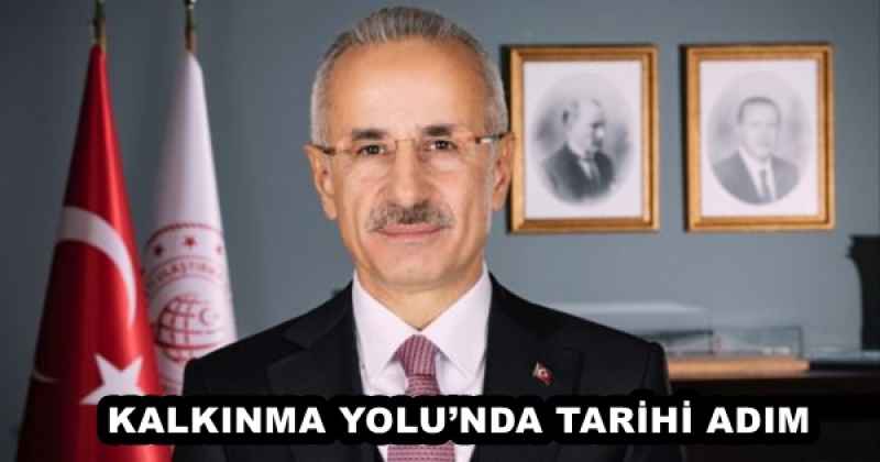 KALKINMA YOLU’NDA TARİHİ ADIM