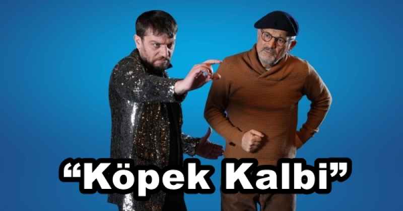 “Köpek Kalbi”