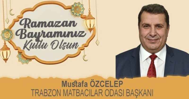 MUSTAFA ÖZCELEP MATBACILAR ODASI BAŞKANI