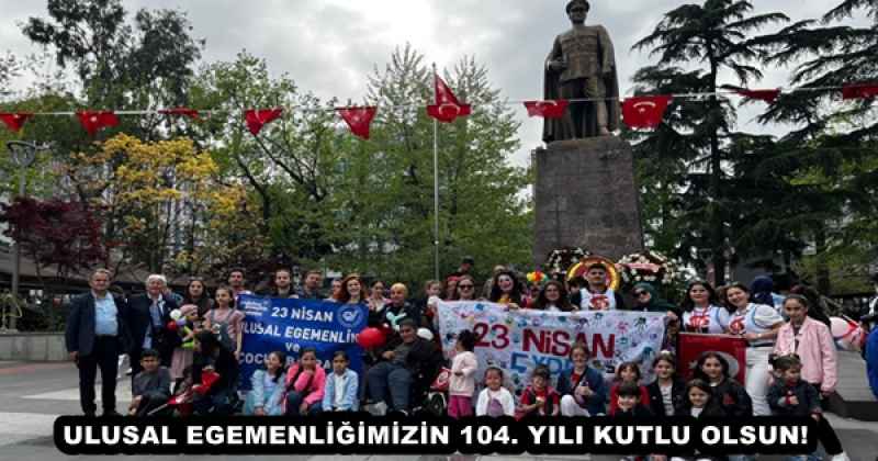 ULUSAL EGEMENLİĞİMİZİN 104. YILI KUTLU OLSUN!