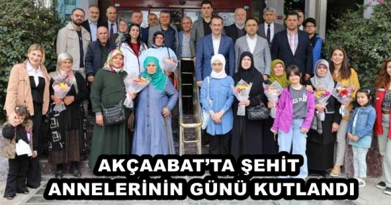 AKÇAABAT’TA ŞEHİT ANNELERİNİN GÜNÜ KUTLANDI