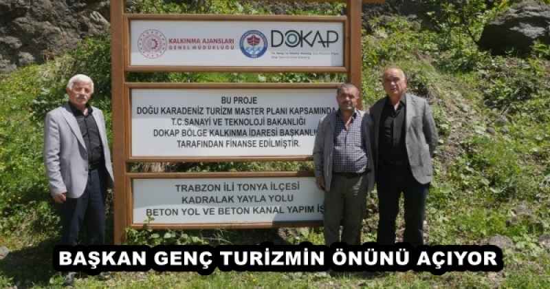 BAŞKAN GENÇ TURİZMİN ÖNÜNÜ AÇIYOR