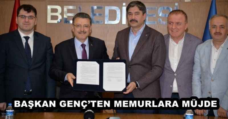 BAŞKAN GENÇ’TEN MEMURLARA MÜJDE