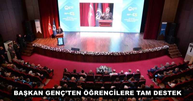 BAŞKAN GENÇ’TEN ÖĞRENCİLERE TAM DESTEK