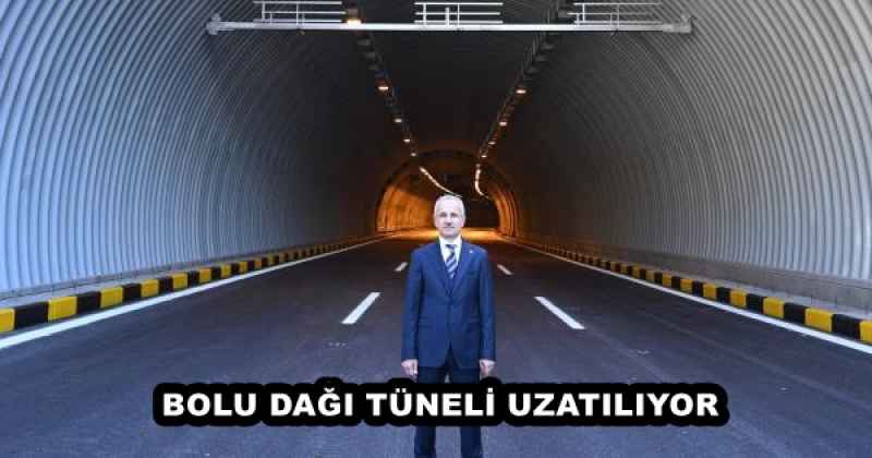 BOLU DAĞI TÜNELİ UZATILIYOR