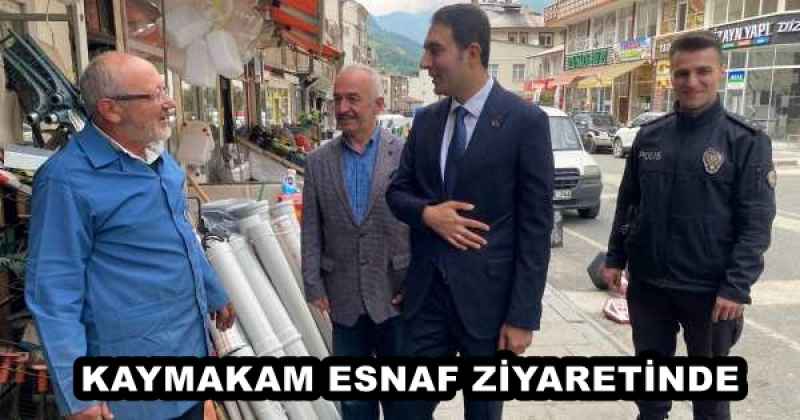 KAYMAKAM ESNAF ZİYARETİNDE