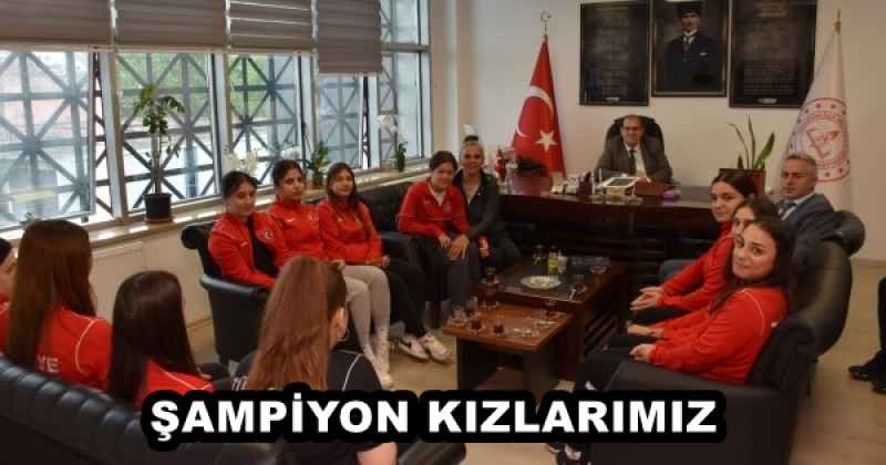 ŞAMPİYON KIZLARIMIZ