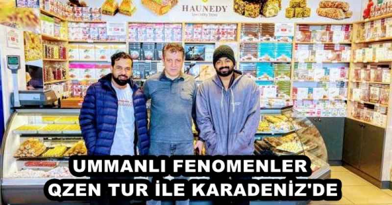 UMMANLI FENOMENLER QZEN TUR İLE KARADENİZ'DE