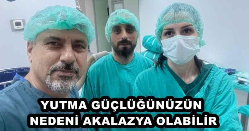 YUTMA GÜÇLÜĞÜNÜZÜN NEDENİ AKALAZYA OLABİLİR