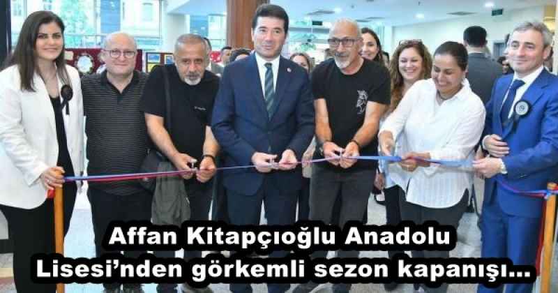 Affan Kitapçıoğlu Anadolu Lisesi’nden görkemli sezon kapanışı…