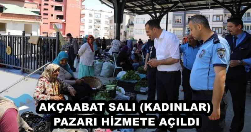 AKÇAABAT SALI (KADINLAR) PAZARI HİZMETE AÇILDI