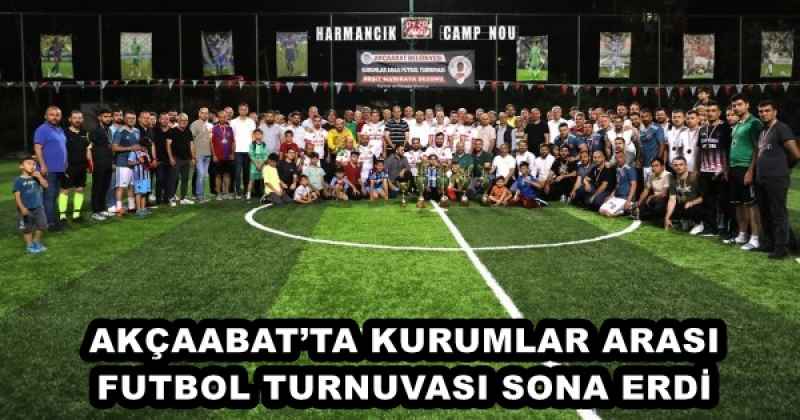 AKÇAABAT’TA KURUMLAR ARASI FUTBOL TURNUVASI SONA ERDİ