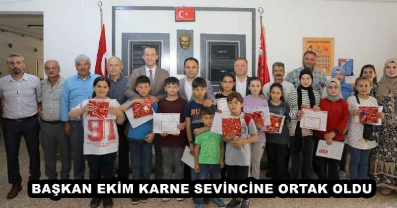 BAŞKAN EKİM KARNE SEVİNCİNE ORTAK OLDU